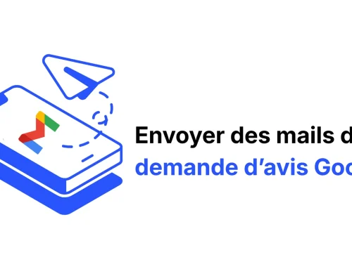 Comment envoyer des mails de demande d’avis Google simplement ?