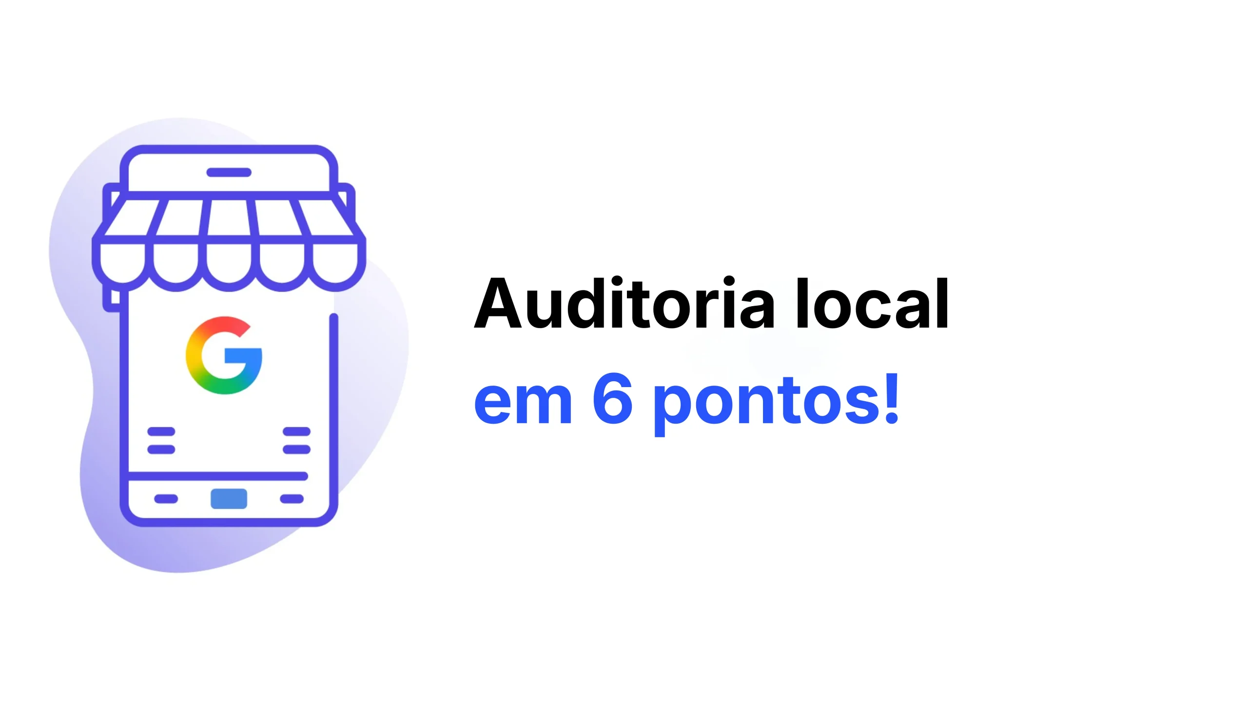 leadmia votre agent seo 1 Auditoria local em 6 pontos!